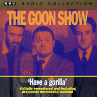 have a gorilla - rommel's treasure, ill met by goonlight, i was monty's treble, the seagoon memoirs